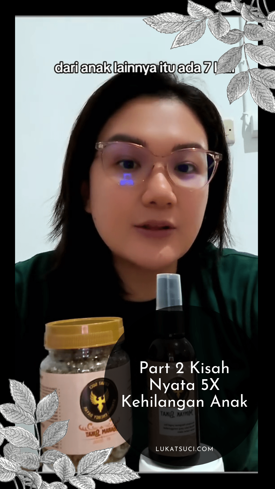 Part 2 Kisah Nyata 5X Kehilangan Anak